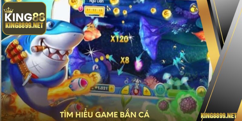 Tìm hiểu game bắn cá